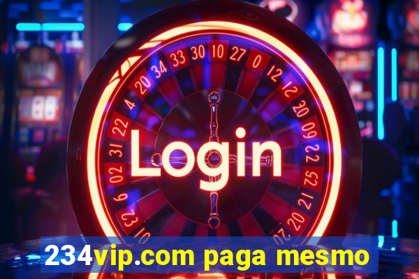 234vip.com paga mesmo